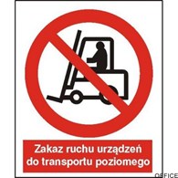 Tabliczka  Zakaz ruchu urządzeń do transportu poziomego ZZ-4Z/2500ZN (X)