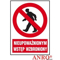 Naklejka NIEUPOWAŻNIONYM WSTĘP WZBRONIONY 220X300 Z-02Z1 ANPRO (X)